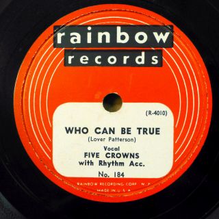 Five Crowns Doo - Wop 78 Who Can Be True / $19.  50 Bus On Rainbow Vg,  / M— Rj 419