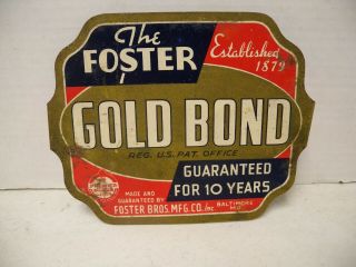 Vintage Metal Advertising Counter Sign,  " Gold Bond " Mfg.  Foster Bros. ,  Balt.  M.  D