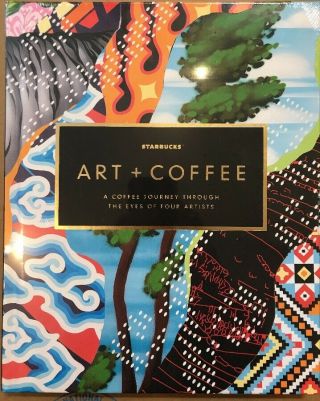 Starbucks 2018 Coffee Table Book Art,  Coffee A Journey Of Four Artists