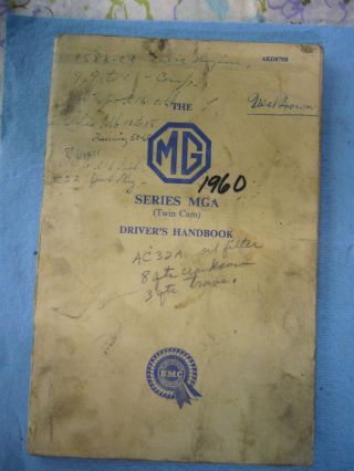 MG MGA Twin Cam Factory Owners Handbook Pub.  No.  AKD 879B Dec.  1959 3
