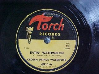 78 Rpm Record - Crown Prince Waterford - Eatin` Watermelon - Love Awhile - Torch 6911