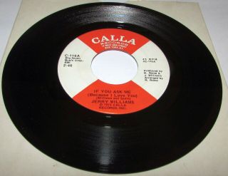 Jerry Williams 1973 Us Calla 45 If You Ask Me Northern Soul