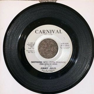 Nothing Will Ever Change & Don’t Let Yourself Go By Jimmy Jules 1967 Vg,