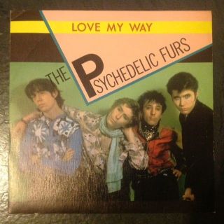 The Psychedelic Furs Love My Way Rare Spain 7 " Ps Punk Wave Indie Only Ones