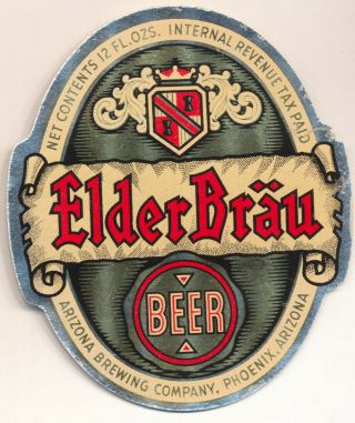 Elder Brau Irtp Foil Beer Label 1940s Arizona Brewing Phoenix Az
