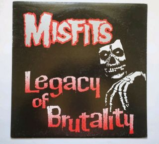 Legacy Of Brutality [pa] [lp] By Misfits (u.  S. ) (the) (vinyl,  Oct - 1990,