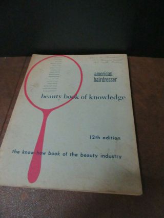 Vintage American Hairdresser Beauty Book Of Knowledge Beauty Shop 1956 Stylist