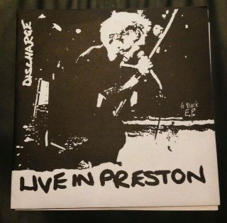 Discharge " Live In Preston " 7 " Punk Kbd Gism Rare Disclose Crust Dbeat Zyanose