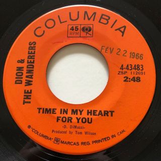 Garage Dion & The Wanderers Time In My Heart For You Columbia 45 Canadian Nm