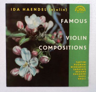 IDA HAENDEL ' Famous Violin Compositions ' Supraphon LP CZECHOSLOVAKIA 1962 NM 2