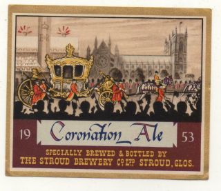 Old Beer Label/s - Uk - Stroud Brewery - Coronation 1953