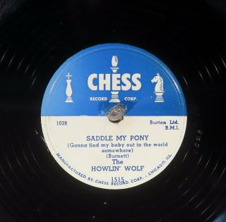 78 Rpm - - Howling Wolf,  Chess 1515 " Saddle My Pony " Patton Cover,  E Blues