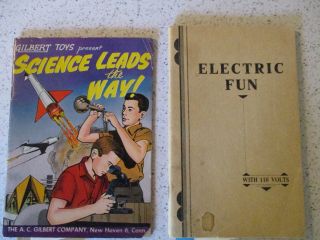 2 Old Booklets,  1959 " Science Leads The Way ",  A.  C.  Gilbert & 1930 " Electric Fun "