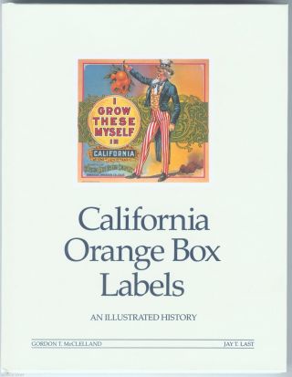California Orange Crate Box Labels Collector Guide Book History W Label