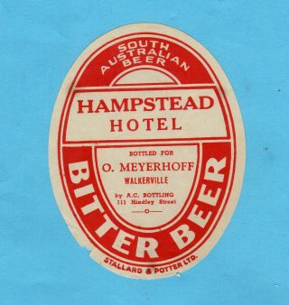 Hampsted Hotel.  Bottled By O.  M.  Meyerhoff.  Walkerville,  Adelaide.
