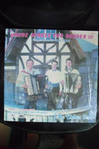 Walter Ostanek & Zolka Brothers Band - Hands Across The Border Part Iii - Lp Record.