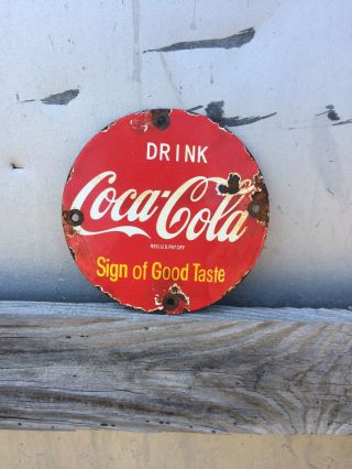 Coca - Cola Porcelain Enamel Door Push Plate Sign " Sign Of Good Taste " 5 Inches