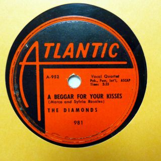 The Diamonds Doo - Wop 78 A Beggar For Your Kisses Call Baby Call Atlantic Tb1174
