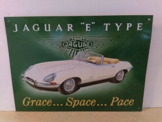 Jaguar " E " Type " Grace.  Space.  Pace " Tin Sign 12.  5 " X 17.  5 "