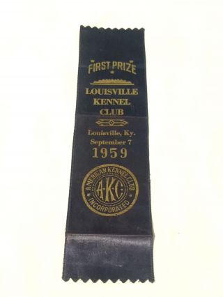 1959 First Prize Ribbon American Kennel Club Akc Louisville Kennel Dog Show