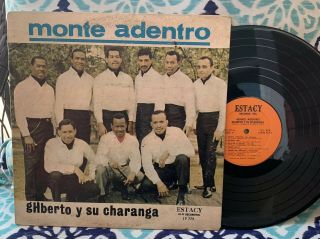 Gilberto Y Su Charanga / Monte Adentro (son Montuno) / Estacy 779 / Vg,