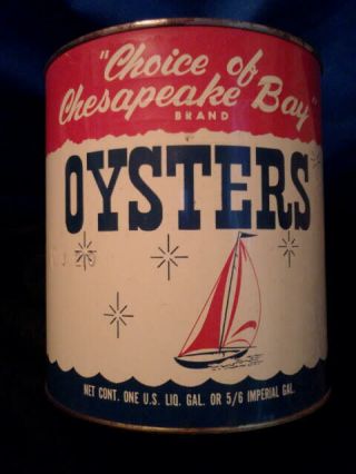 Choice Of The Chesapeake Oyster Tin Can 1 Gallon J.  W.  Ferguson Seafood Co.