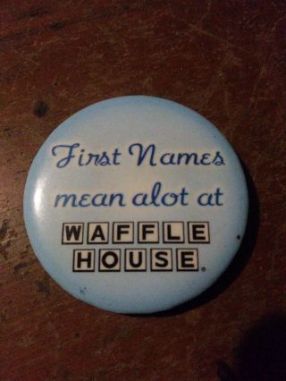 Waffle House Very Rare First Names Mean Alot Pin