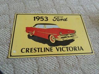 Vintage 1953 Ford Crestline Victoria Metal Tin Advertising Sign