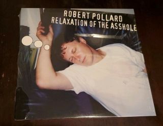 Robert Pollard Vinyl Record Lp Guided By Voices Relaxation Of The A - Hole Comedy