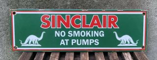 Vintage Sinclair " No Smoking At Pumps " Porcelain Gas Station Pump Sign