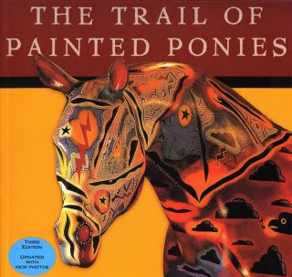 The Trail Of Painted Ponies Third Edition Book - 2002 Softcover - Rare