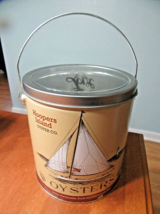Hoopers Island Oyster Tin.  1 Gal.  Oyster Pail 2 Skipjack Nathan Heritage Series