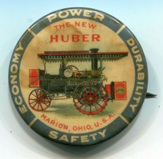 The Huber Steam Engine Tractor Marion Ohio Advertising Pin Pinback Button