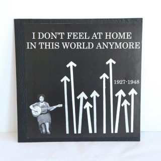 I Dont Feel At Home In This World Anymore 1927 - 1948 Mississippi Records Vinyl
