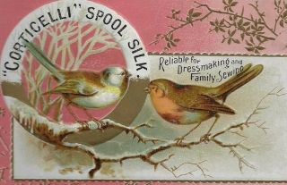 Victorian Trade Card - " Corticelli " Spool Silk Thread,  Embossed Birds