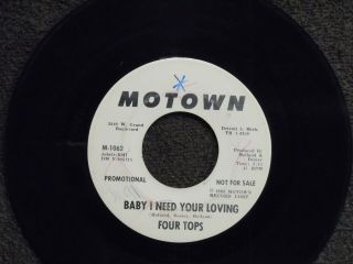Northern Soul Four Tops Baby I Need Your Loving Motown 1062 Dj