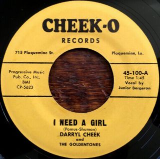 Darryl Cheek I Need A Girl Rare Louisiana Rocker 45 Hear
