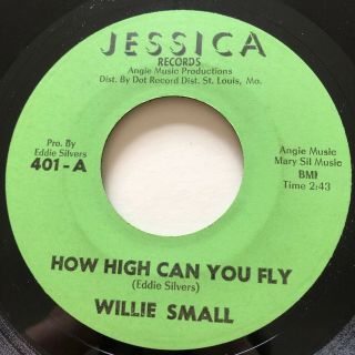 Northern Soul Willie Small How High Can You Fly Jessica 45 Rare Nm