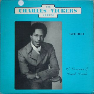 Rare Northern Soul/crossover The Charles Vickers Album Lp Tropical Ex