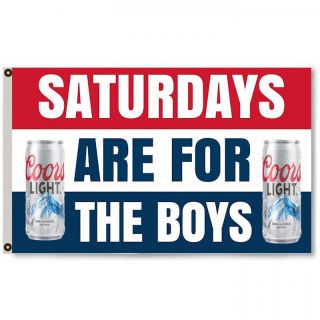 Saturdays Are For The Boys Coors Light Beer Flag Deluxe Banner Man Cave 3x5feet