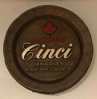 Vintage Cinci Canadian Cream Lager Beer Sign Round Barrel - Approximately 15”