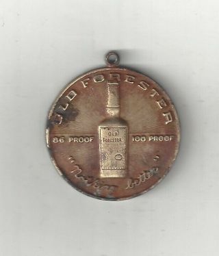 Vintage Old Forester Whiskey Bottle Louisville Kentucky Fob Medal Coin Token