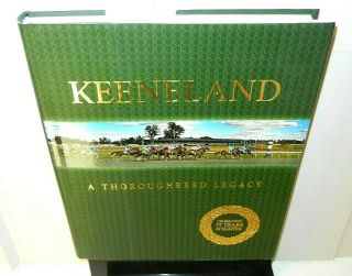 Rare Keeneland A Thoroughbred Legacy Kentucky Greats 75th Anniversary Hardcover