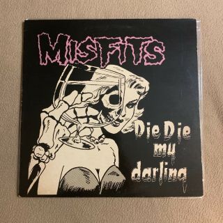 Misfits Die Die My Darling 1st Press On Black Vinyl 1984