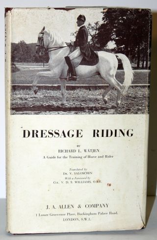 Dressage Riding By Richard L Watjen Horse Training 1961 London Hb Dj Photos