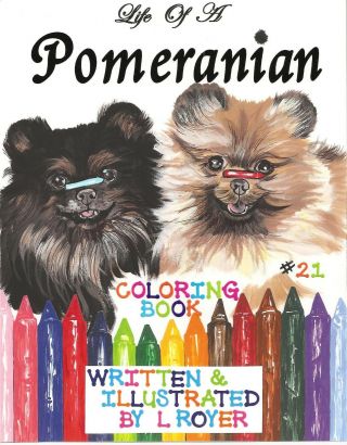Pomeranian Dog Art Coloring Book By Creator Artist L Royer 21 Autographed