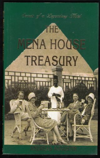 Egypt 2007 The Mena House Treasury By Andreas Augustin 88 Page Book