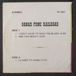 GRAND FUNK RAILROAD: I Don ' t Have To Sing The Blues,  2 45 (Thailand,  PS) 4