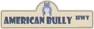 American Bully Street Sign Dog Lover Funny Home D�cor 20 " Wide