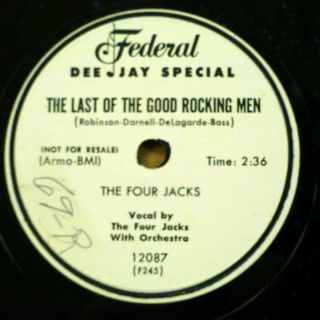 Four Jacks Doo - Wop 78 The Last Of The Good Rocking Men On Federal Dj Rj 133